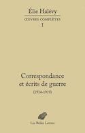 Correspondance et écrits de guerre (1914-1919)